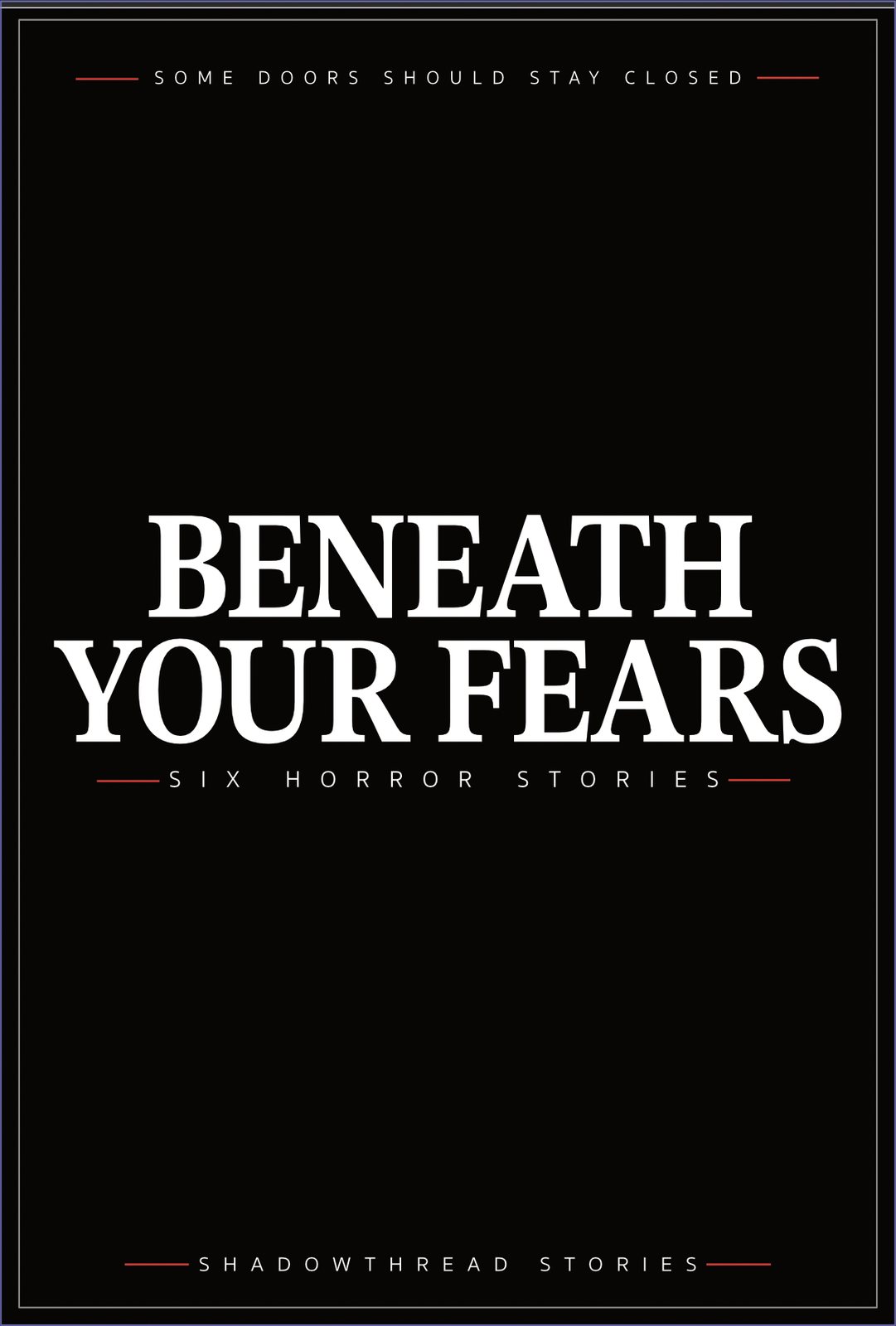 Typography-only version of the front: the final title in bold serif capitals on black with the tagline, subtitle and imprint in small spaced capitals.